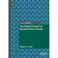 The Polish Portrait of Bonnie Prince Charlie - Paperback