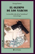 El Olimpo de los narcos: La increíble vida de los "semidioses" de las drogas - Paperback