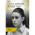 Casey Anthony Murder Case - Library Binding