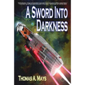 A Sword Into Darkness - Paperback