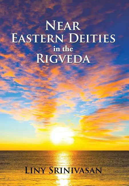 Near Eastern Deities in the Rigveda - Hardcover