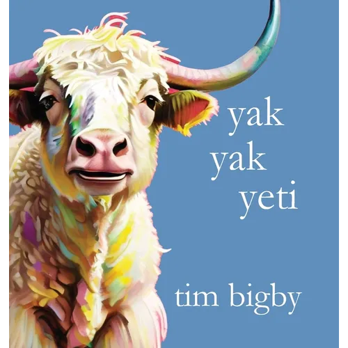 Yak Yak Yeti - Hardcover