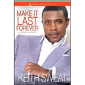 Make It Last Forever: The Dos and Don'ts - Paperback