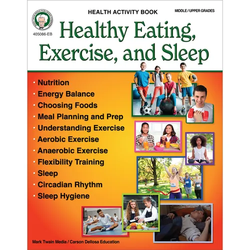 Healthy Eating, Exercise, and Sleep Workbook - Paperback