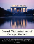 Sexual Victimization of College Women - Paperback