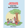 Jesus Loves You, Don't You Know? - Hardcover