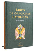 Libro de Oraciones Católicas (Letra Grande) / Catholic Book of Prayers - Hardcover