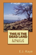 This Is the Dead Land: A Novel of the Herero - Paperback