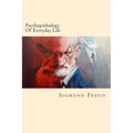 Psychopathology Of Everyday Life - Paperback