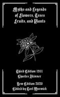 Myths and Legends of Flowers, Trees, Fruits, and Plants - Paperback