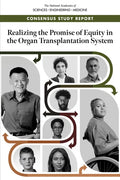 Realizing the Promise of Equity in the Organ Transplantation System - Paperback