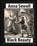 Black Beauty: the autobiography of a horse, by Anna Sewell - Paperback