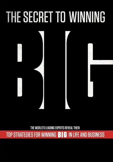 The Secret to Winning Big - Hardcover