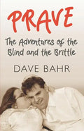 Prave: The Adventures of the Blind and the Brittle - Paperback