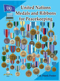 United Nations Medals and Ribbons for Peacekeeping - Hardcover