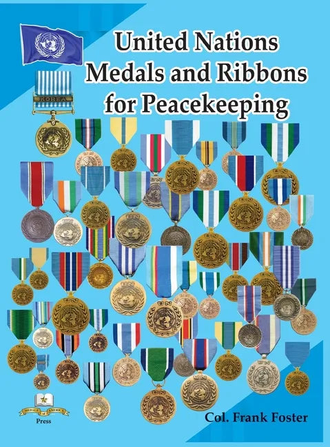 United Nations Medals and Ribbons for Peacekeeping - Hardcover