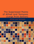 The Suppressed Poems of Alfred, Lord Tennyson - Paperback