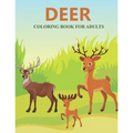 Deer coloring book for adults: Feauturing cute and playfull deer designs for adults - Paperback