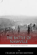The Greatest Civil War Battles: The Battle of Nashville - Paperback