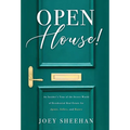 Open House!: An Insider's Tour of the Secret World of Residential Real Estate for Agents, Sellers, and Buyers - Hardcover