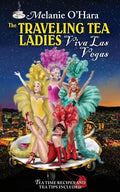 The Traveling Tea Ladies Viva Las Vegas - Paperback