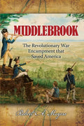 Middlebrook: The Encampment That Saved America - Paperback