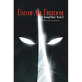 End of All Freedom: The Rising Blaze: Book 2: The Rising Blaze: Book 2 - Paperback