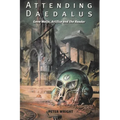 Attending Daedalus: Gene Wolfe, Artifice and the Reader - Paperback