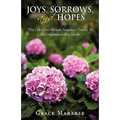 Joys, Sorrows, and Hopes: The Life of an African American Family in the Depression-Era South - Paperback