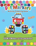 Dot Markers Activity Coloring book, Fun With Trucks, Nembers, Letters and animals: CARS & TRUCKS: Easy Guided BIG DOTS - Do a dot page a day - Gift Fo - Paperback
