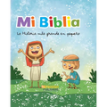 Mi Biblia. La Historia M疽 Grande En Peque - Hardcover