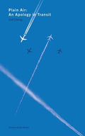 Plain Air: An Apology in Transit - Paperback