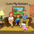 I Love My Humans: As Told By Poppy The Pink Poodle - Hardcover