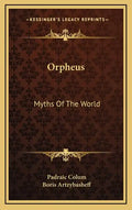 Orpheus: Myths of the World - Hardcover