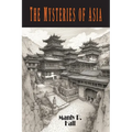 The Mysteries of Asia - Paperback