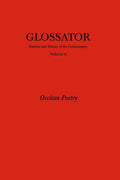 Glossator: Practice and Theory of the Commentary: Occitan Poetry - Paperback