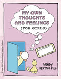 Grow: My Own Thoughts and Feelings (for Girls): A Young Girl's Workbook about Exploring Problems - Hardcover