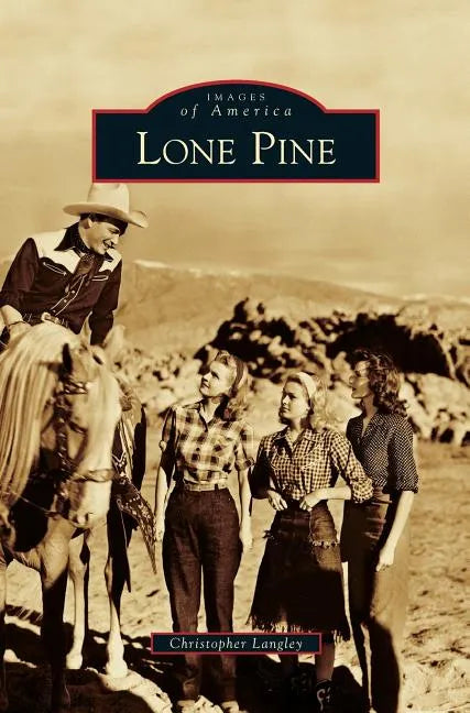Lone Pine - Hardcover