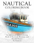 Nautical Coloring Book: An Advanced Adult Coloring Book of Nautical, Maritime and Seaside Scenes - Paperback