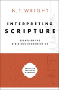 Interpreting Scripture: Essays on the Bible and Hermeneutics - Hardcover