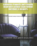 California Property and Casualty Insurance License Exam Review Questions & Answers 2018/19 Edition: A Self-Practice Exercise Book focusing on the basi - Paperback