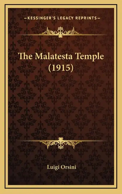The Malatesta Temple (1915) - Hardcover