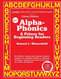 Alpha-Phonics A Primer for Beginning Readers: (Library Edition) - Paperback