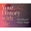 Your History with Me: The Films of Penny Siopis - Paperback