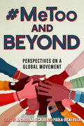 #Metoo and Beyond: Perspectives on a Global Movement - Paperback
