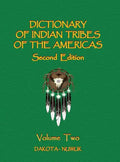 Dictionary of Indian Tribes of the Americas (Volume Two) - Hardcover
