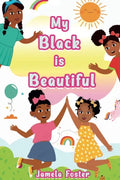My Black Is Beautiful - Paperback