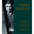Parviz Tanavoli: Poets, Locks, Cages - Hardcover