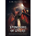 Dungeons of Delge: Descendants of Twilight Book 2 - Hardcover