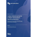 Latest Advancements in Next-Generation Semiconductors: Materials and Devices for Wide Bandgap and 2D Semiconductors - Hardcover